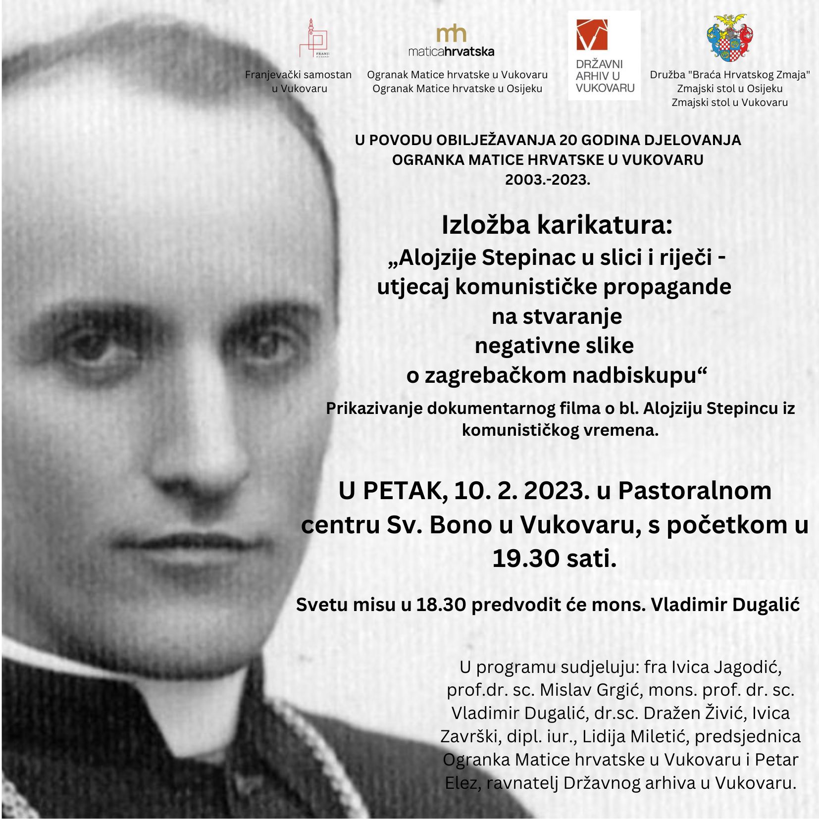 OBAVIJEST O ODGODI OTVORENJA IZLOŽBE: „Alojzije Stepinac u slici i riječi – utjecaj komunističke propagande na stvaranje negativne slike o zagrebačkom nadbiskupu“
